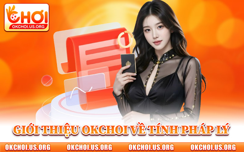 Giới Thiệu Okchoi – Thương Hiệu Dẫn Đầu Khu Vực Châu Á 2 Giới Thiệu Okchoi Về Tính Pháp Lý